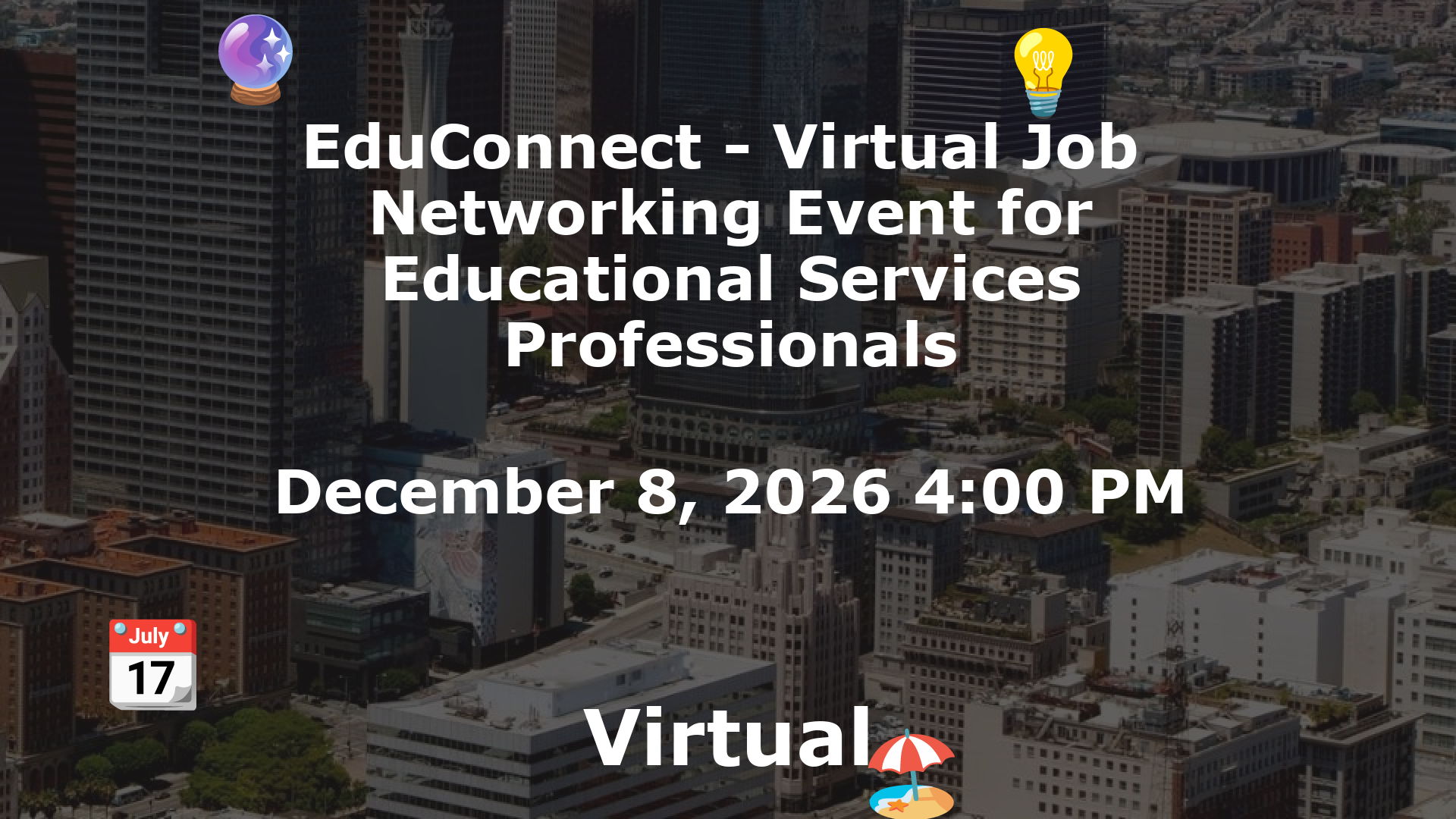 EduConnect - Virtual Job  Networking Event for Educational Services Professionals event image